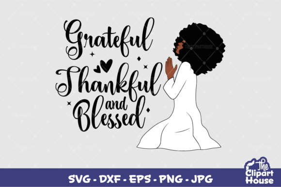 Grateful Thankful Blessed Prayer Woman Graphics
