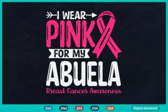 I Wear Pink for My Abuela Grandma