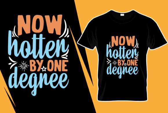 Now Hotter by One Degree Graphics & Print Templates